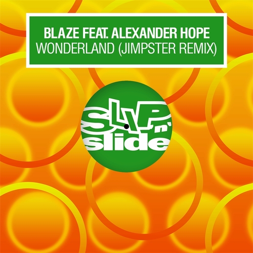 Blaze & Alexander Hope - Wonderland (Jimpster Remix) [SLIPD452D4]